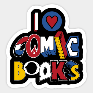 I Love Comic Books - Vintage comic book logos - funny quote Sticker